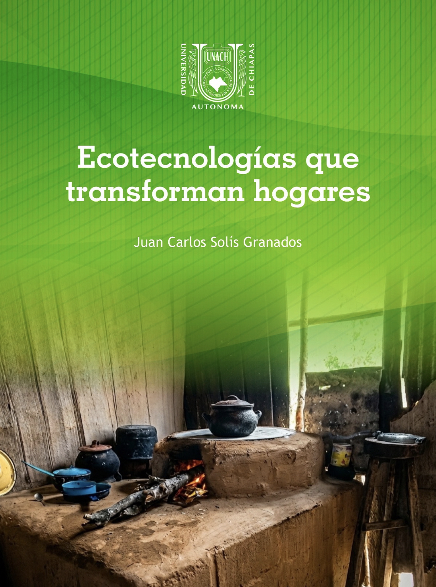 Luz y aire limpio en la ruralidad: El impacto humano de las ecotecnologías en la Región Solar de Chiapas